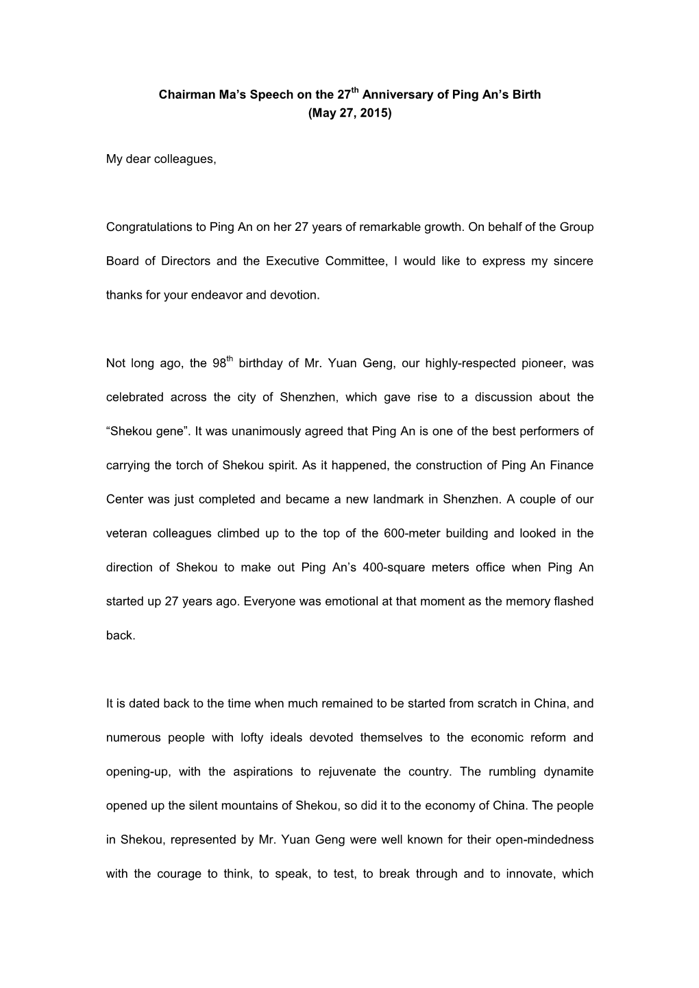 Chairman Ma's Speech on the 27Th Anniversary of Ping An's Birth (May 27, 2015) My Dear Colleagues, Congratulations to Ping A