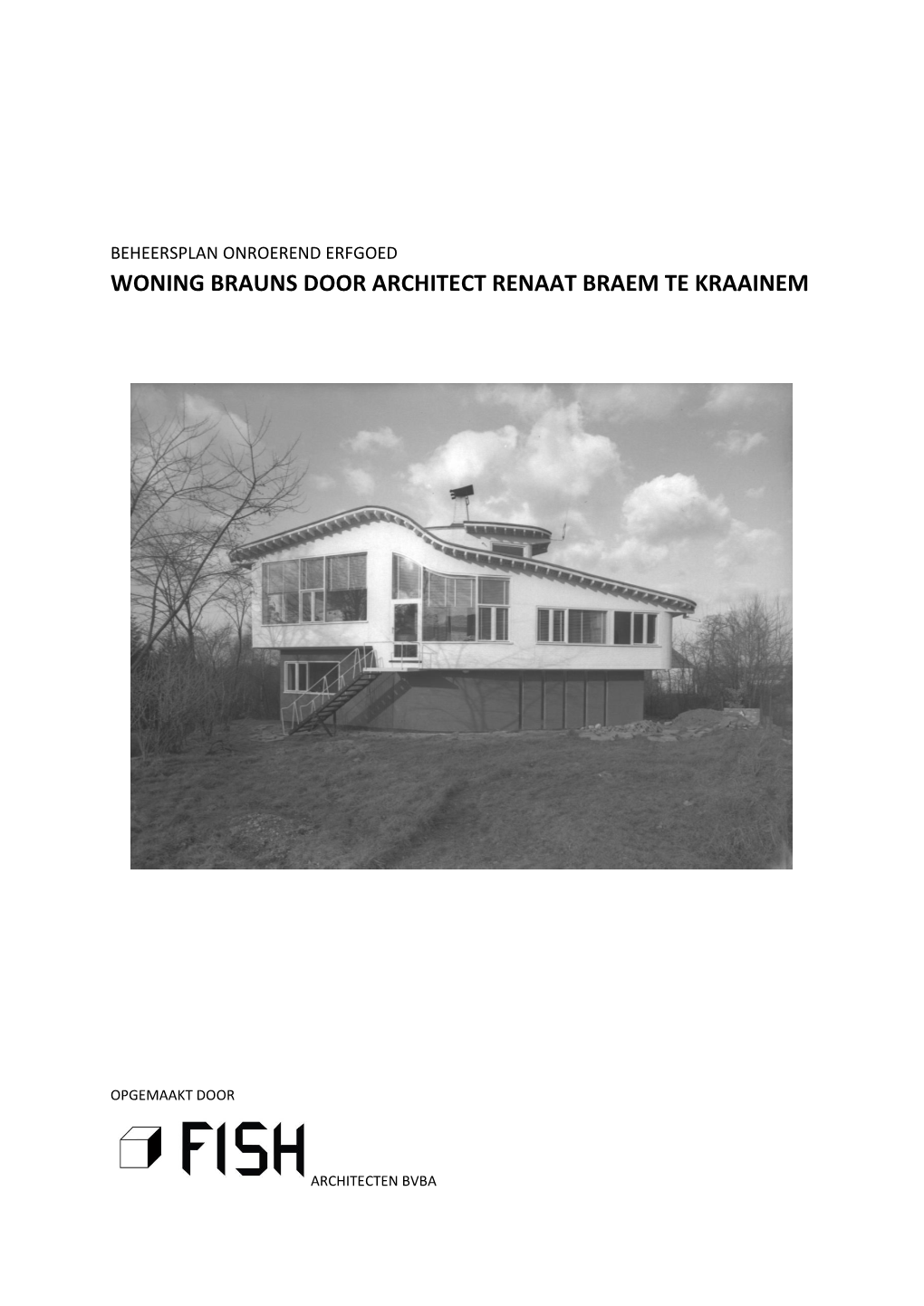 Woning Brauns Door Architect Renaat Braem Te Kraainem