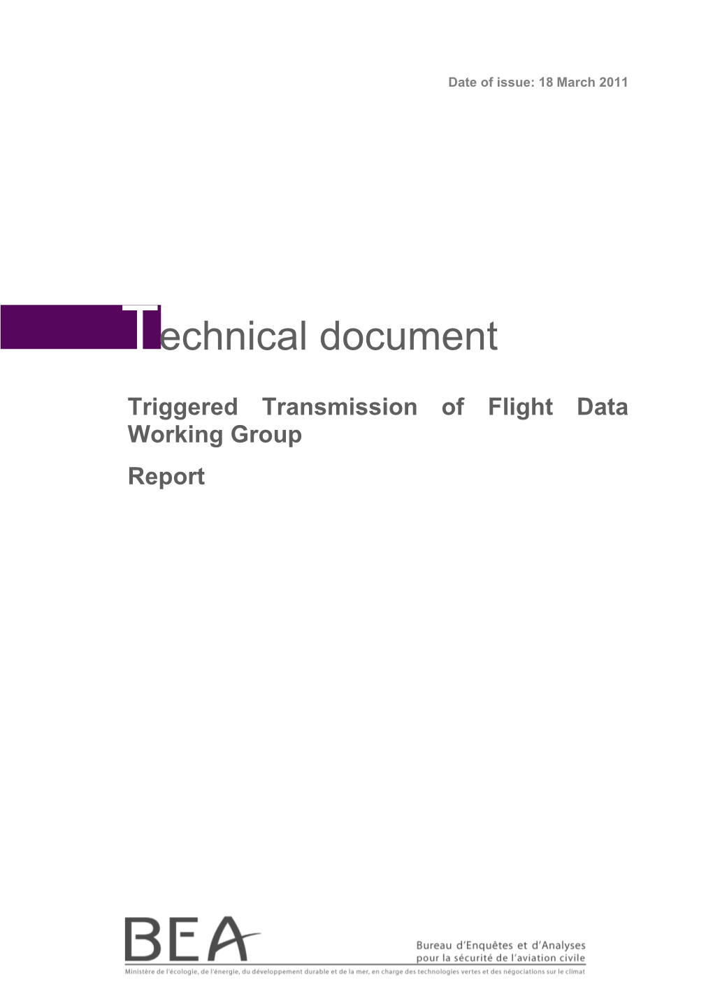 Triggered Transmission of Flight Data Working Group Final Report 18 March 2011