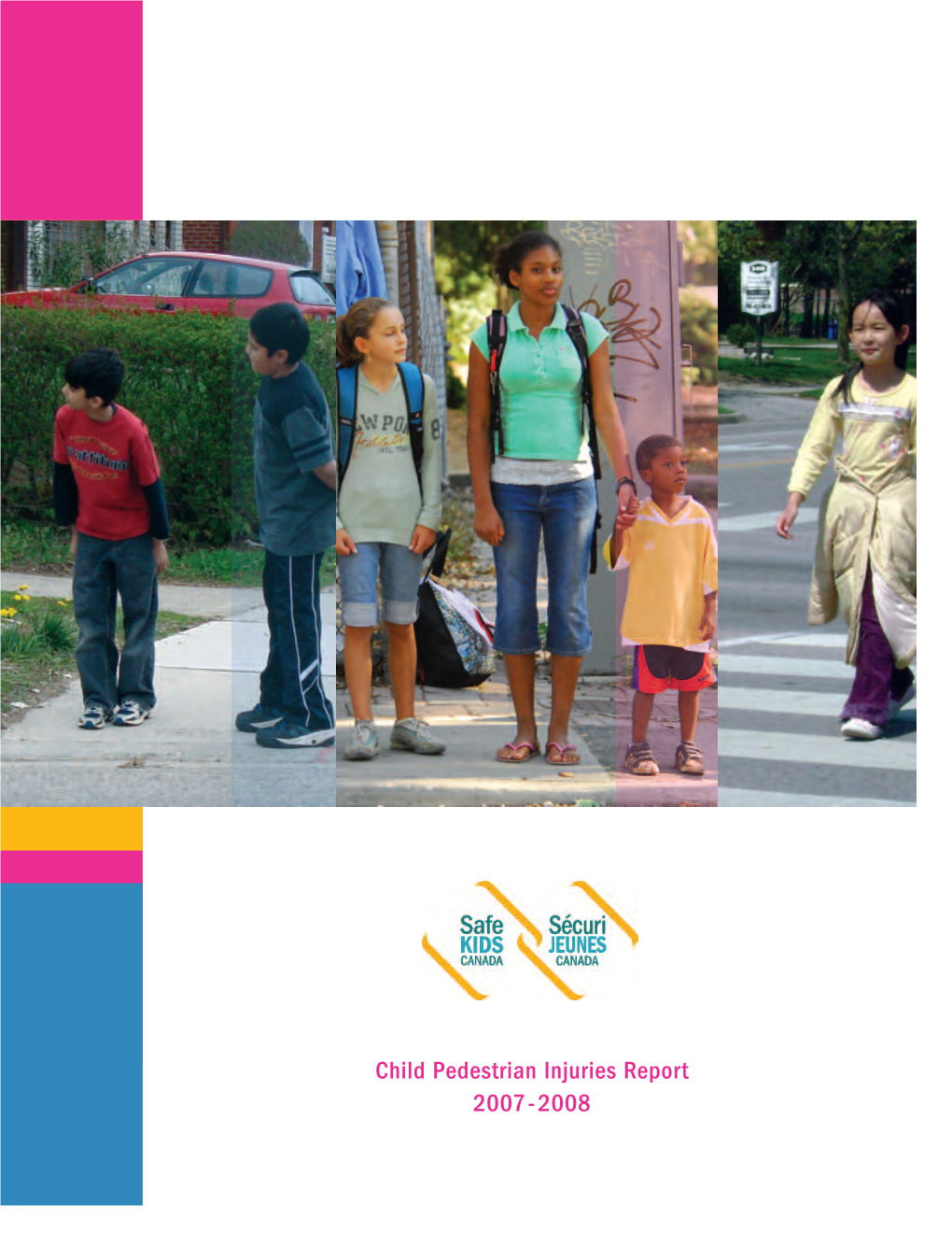 Child Pedestrian Injuries Report 2007-2008