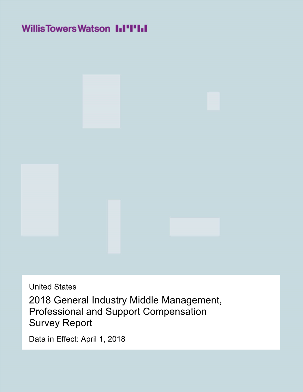 2018 General Industry Middle Management, Professional and Support Compensation Survey Report