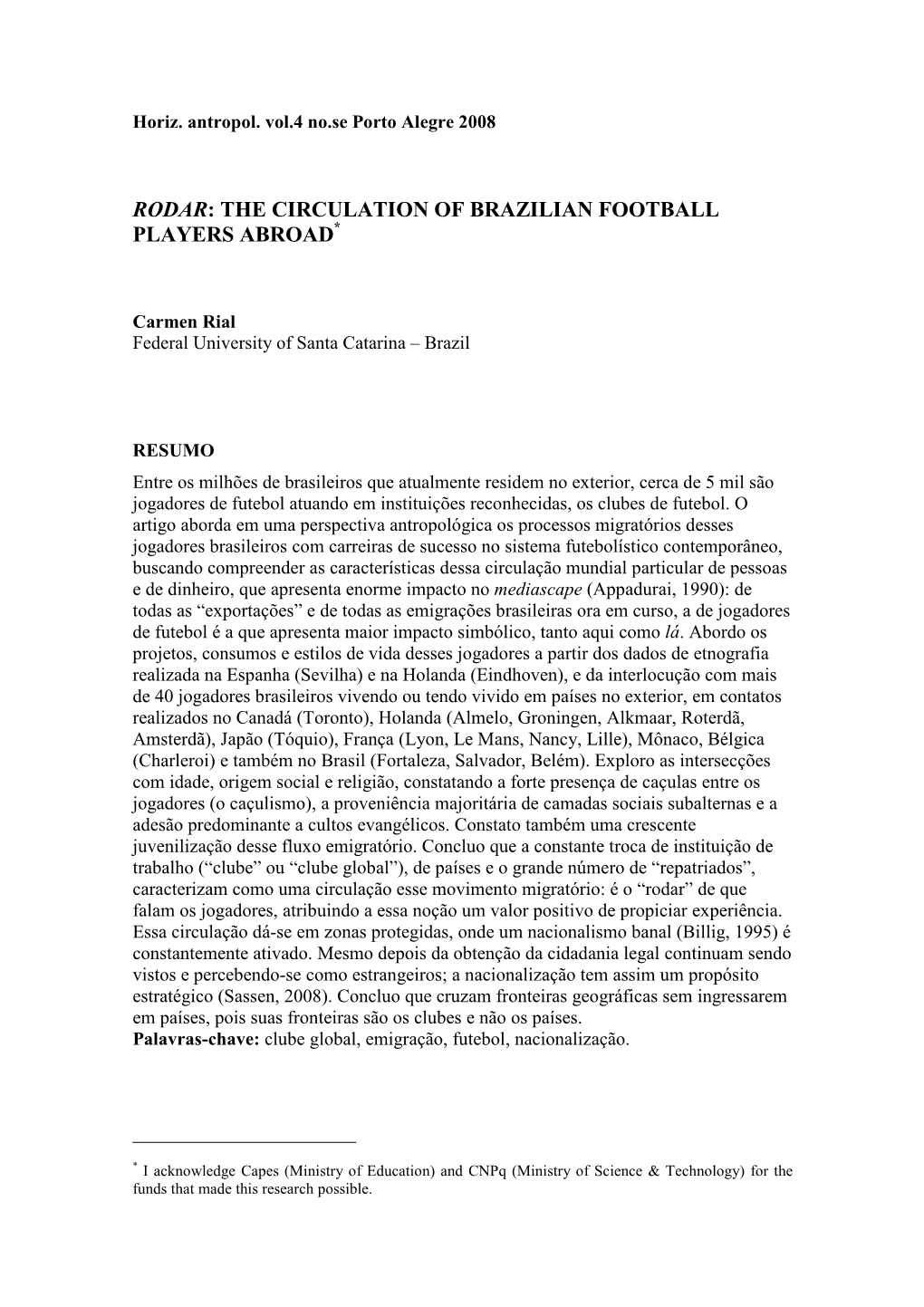 The Circulation of Brazilian Football Players Abroad *