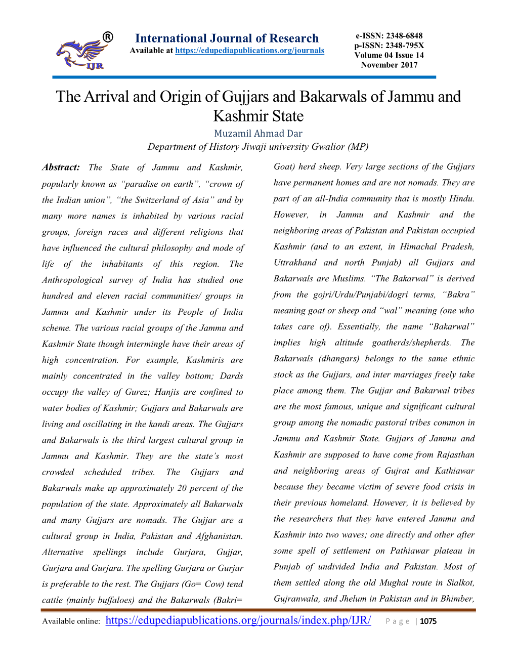 The Arrival and Origin of Gujjars and Bakarwals of Jammu and Kashmir State Muzamil Ahmad Dar Department of History Jiwaji University Gwalior (MP)