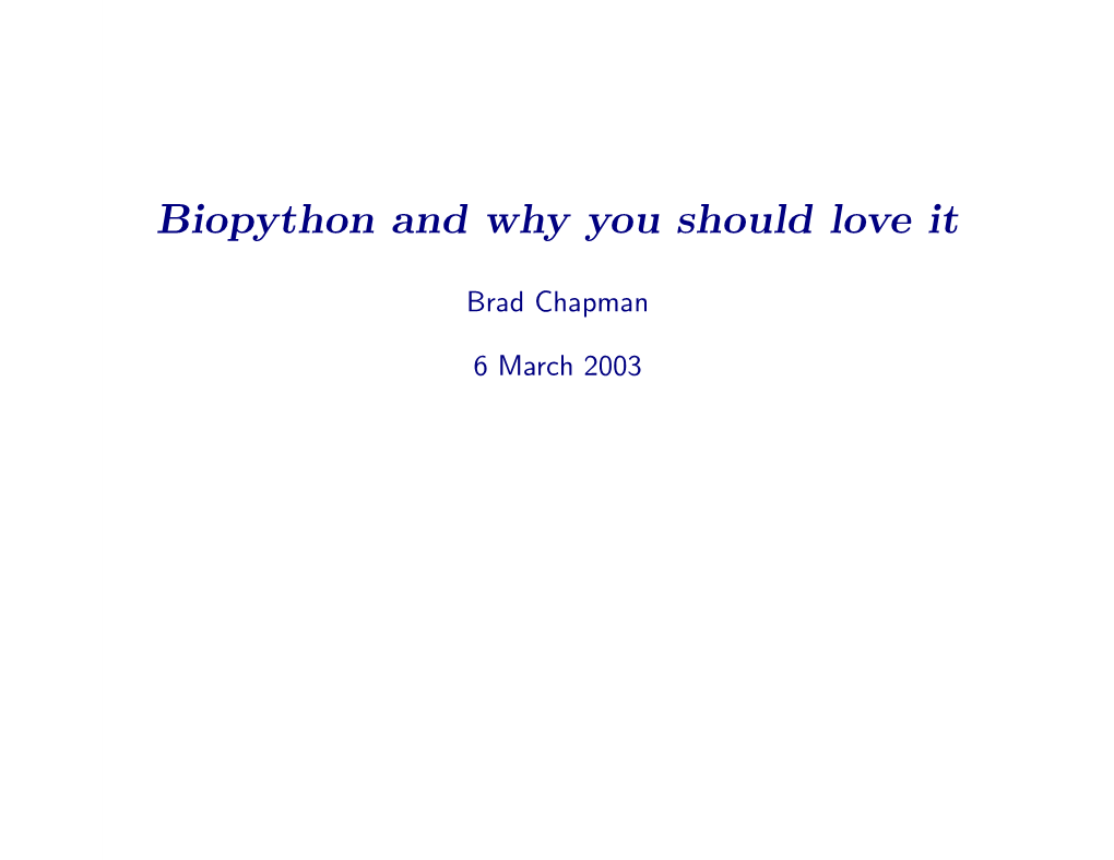 Biopython and Why You Should Love It