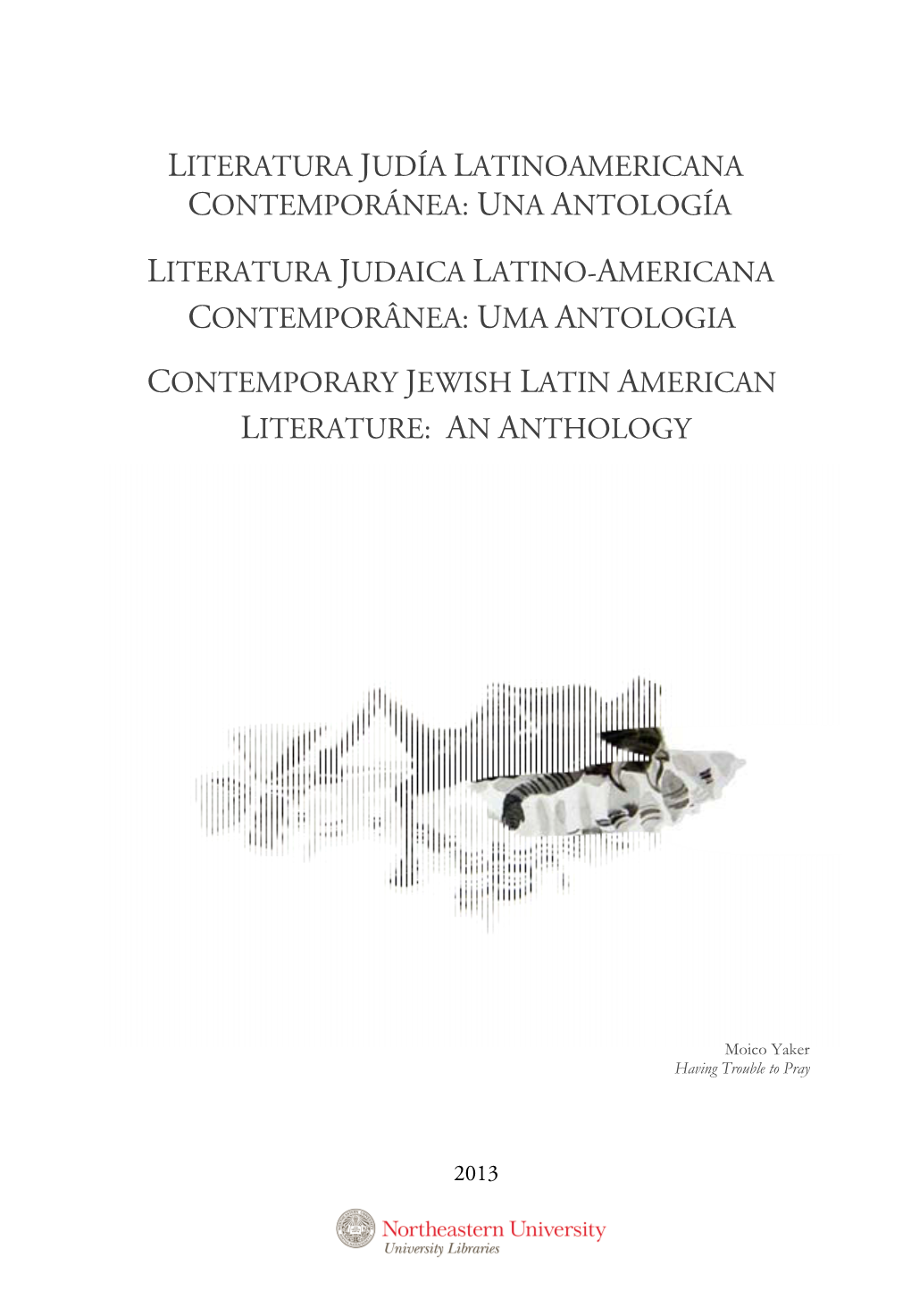 Literatura Judía Latinoamericana Contemporánea: Una Antología