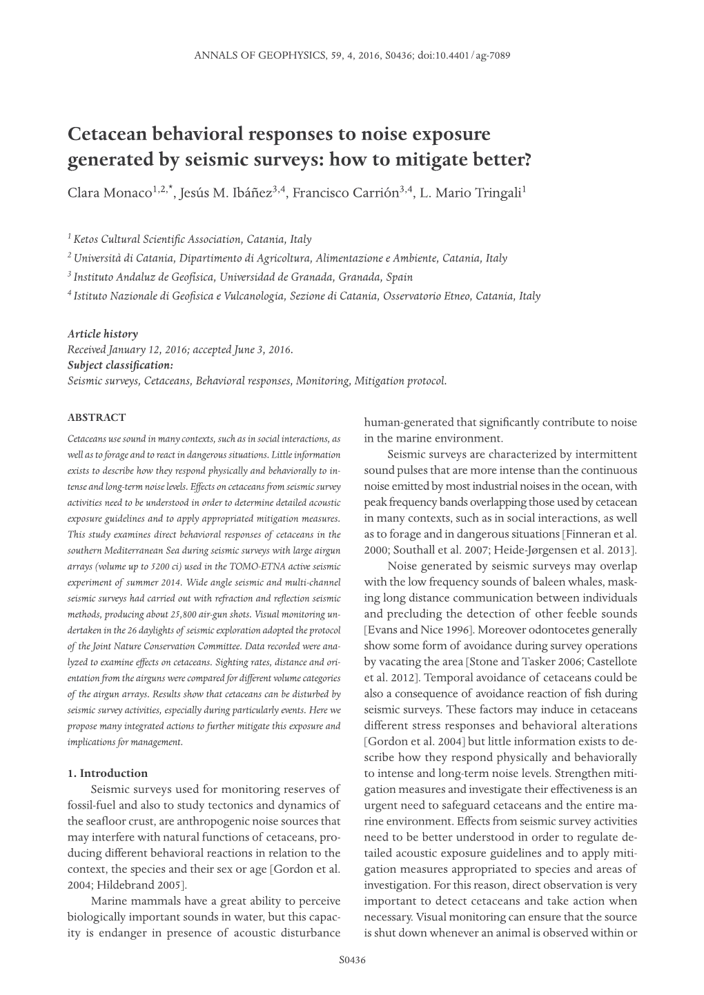 Cetacean Behavioral Responses to Noise Exposure Generated by Seismic Surveys: How to Mitigate Better? Clara Monaco1,2,*, Jesús M