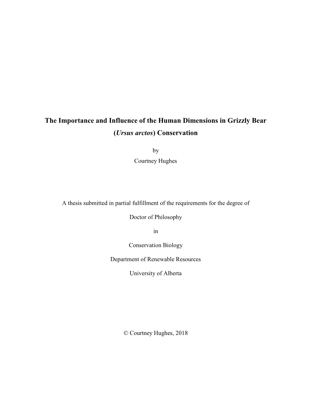 Importance and Influence of the Human Dimensions in Grizzly Bear (Ursus Arctos) Conservation