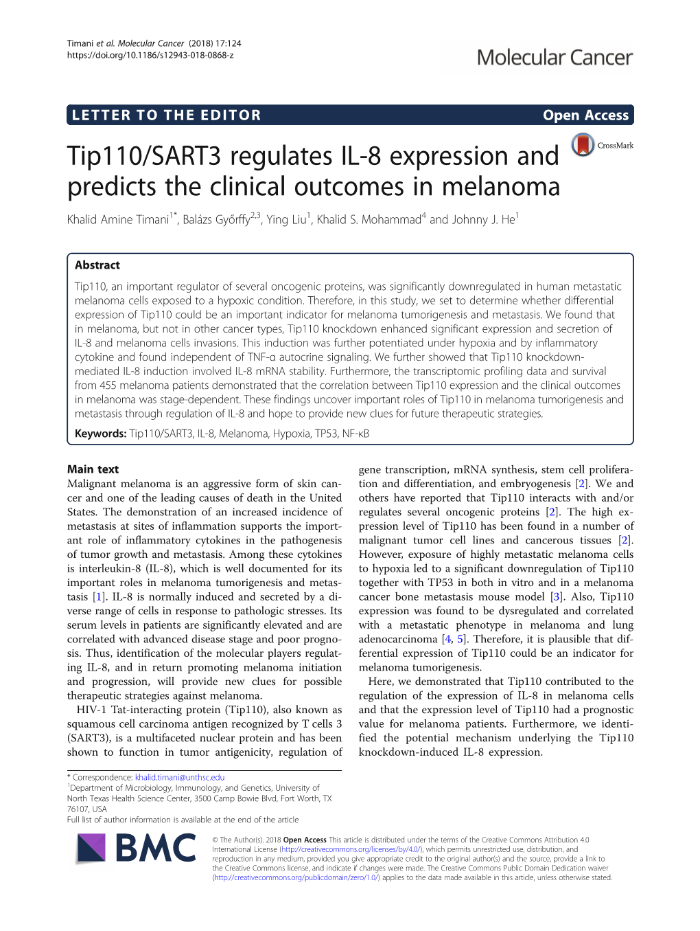 Tip110/SART3 Regulates IL-8 Expression and Predicts the Clinical Outcomes in Melanoma Khalid Amine Timani1*, Balázs Győrffy2,3, Ying Liu1, Khalid S