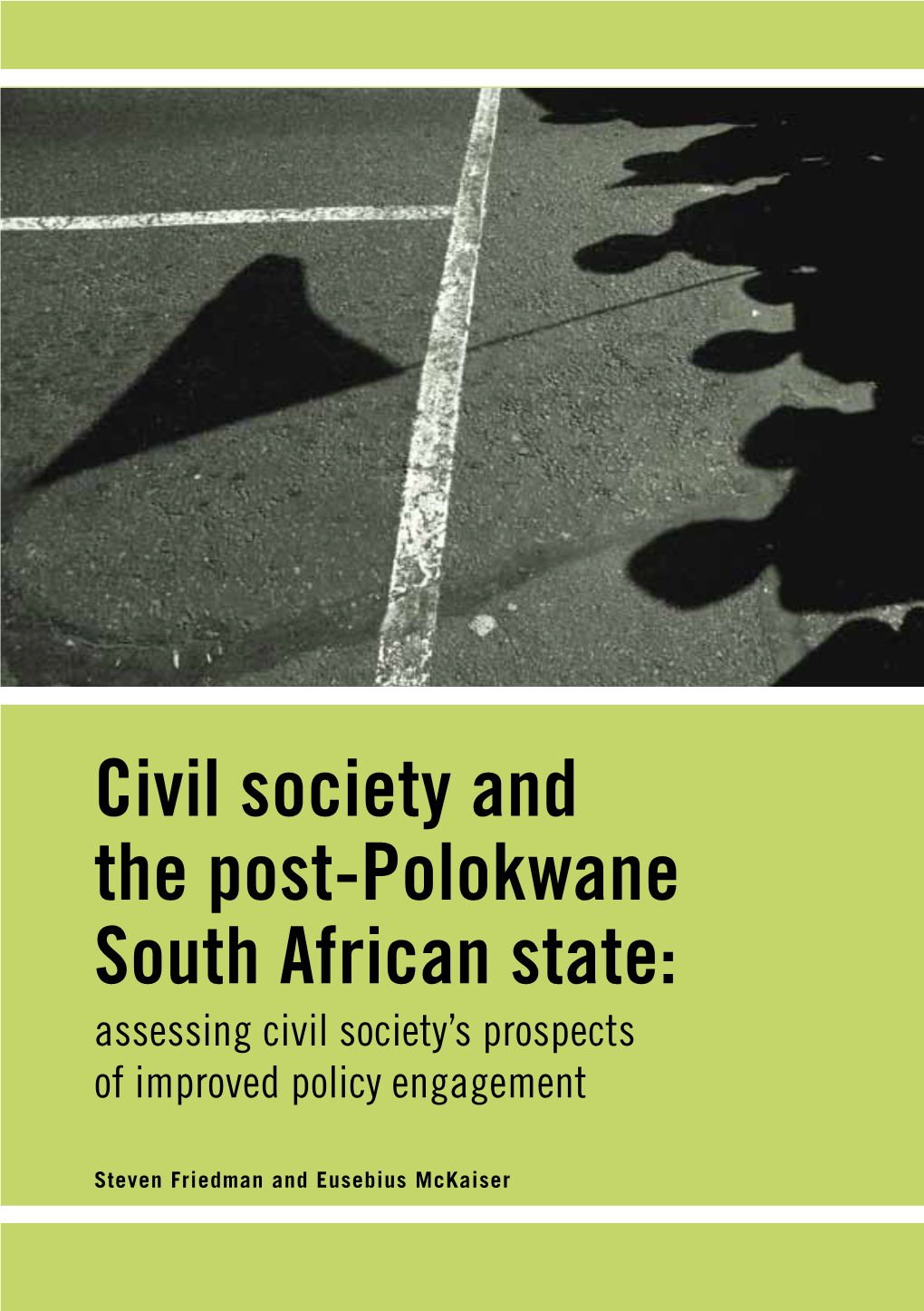 Civil Society and the Post-Polokwane South African State: Assessing Civil Society’S Prospects of Improved Policy Engagement
