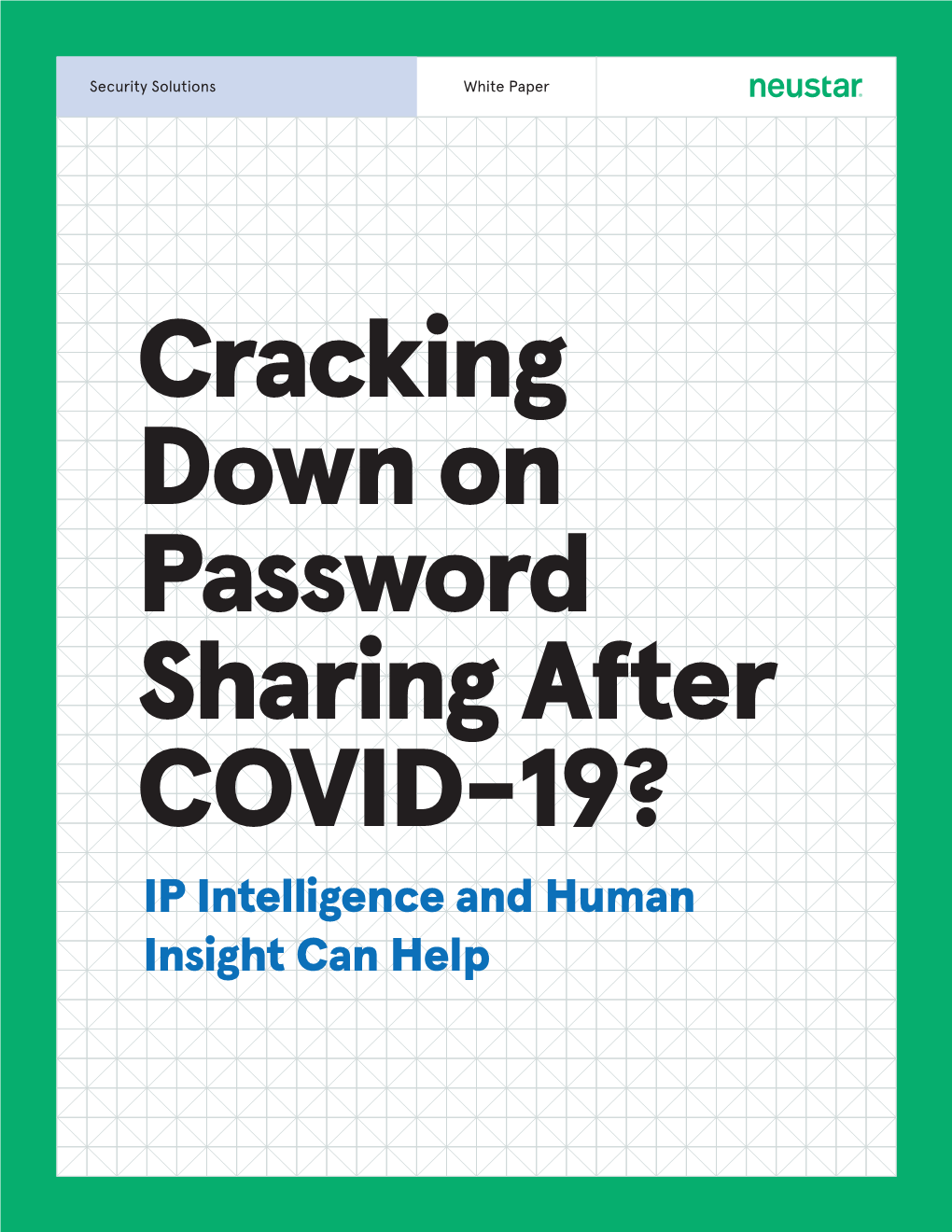 IP Intelligence and Human Insight Can Help Security Solutions White Paper