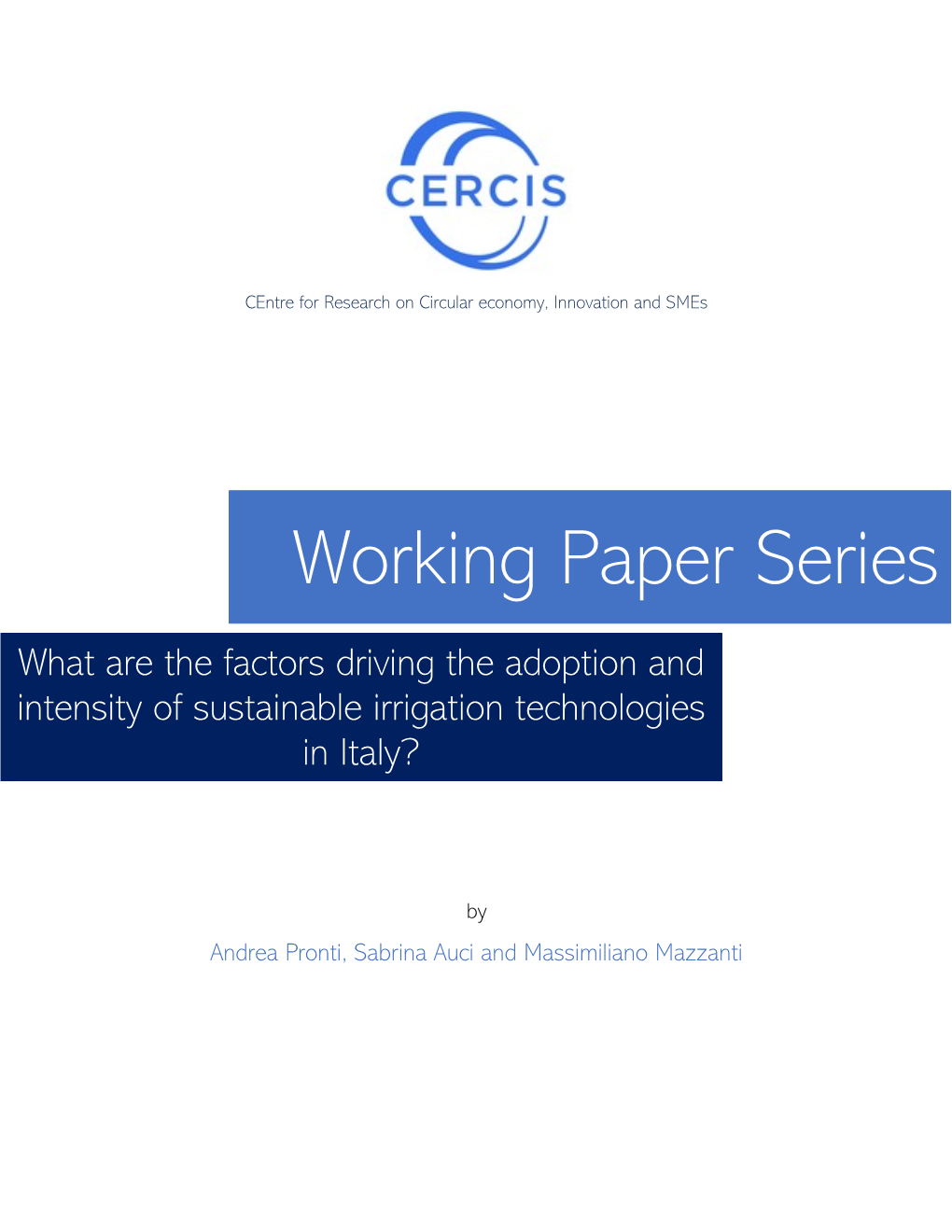 What Are the Factors Driving the Adoption and Intensity of Sustainable Irrigation Technologies in Italy?