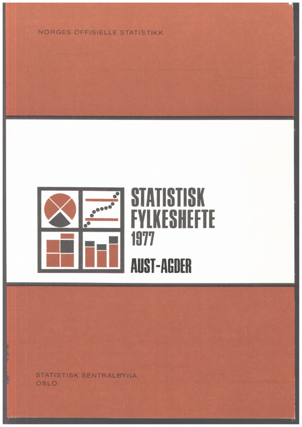 Statistisk Fylkeshefte 1977 Aust-Agder (NOS a 859)