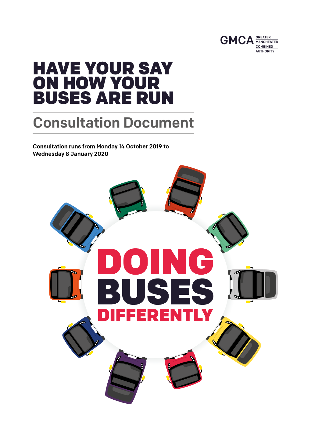 HAVE YOUR SAY on HOW YOUR BUSES ARE RUN Consultation Document