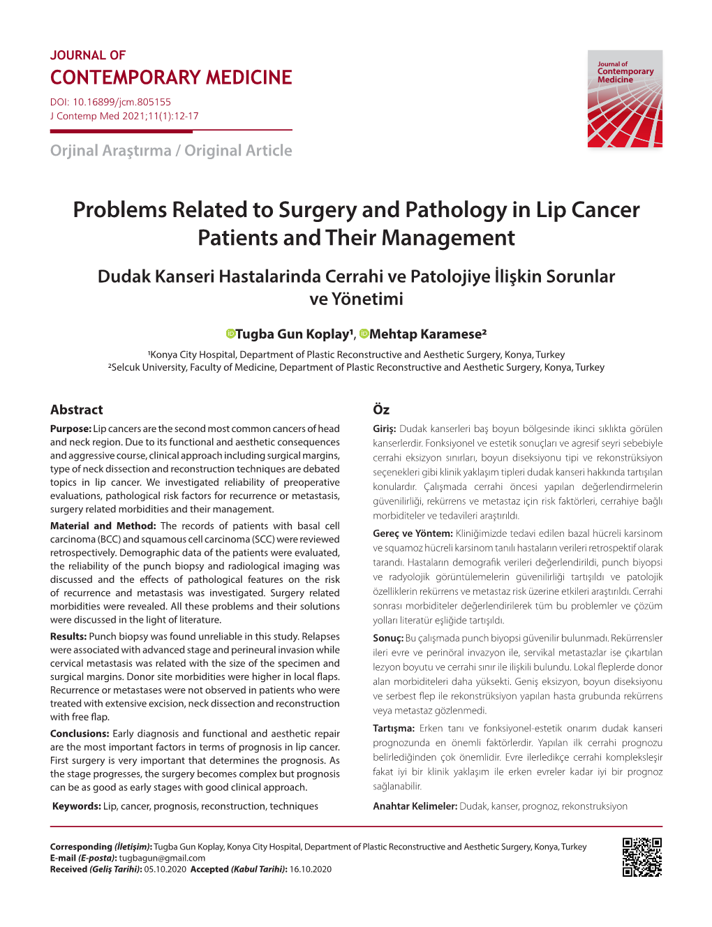 Problems Related to Surgery and Pathology in Lip Cancer Patients and Their Management Dudak Kanseri Hastalarinda Cerrahi Ve Patolojiye İlişkin Sorunlar Ve Yönetimi