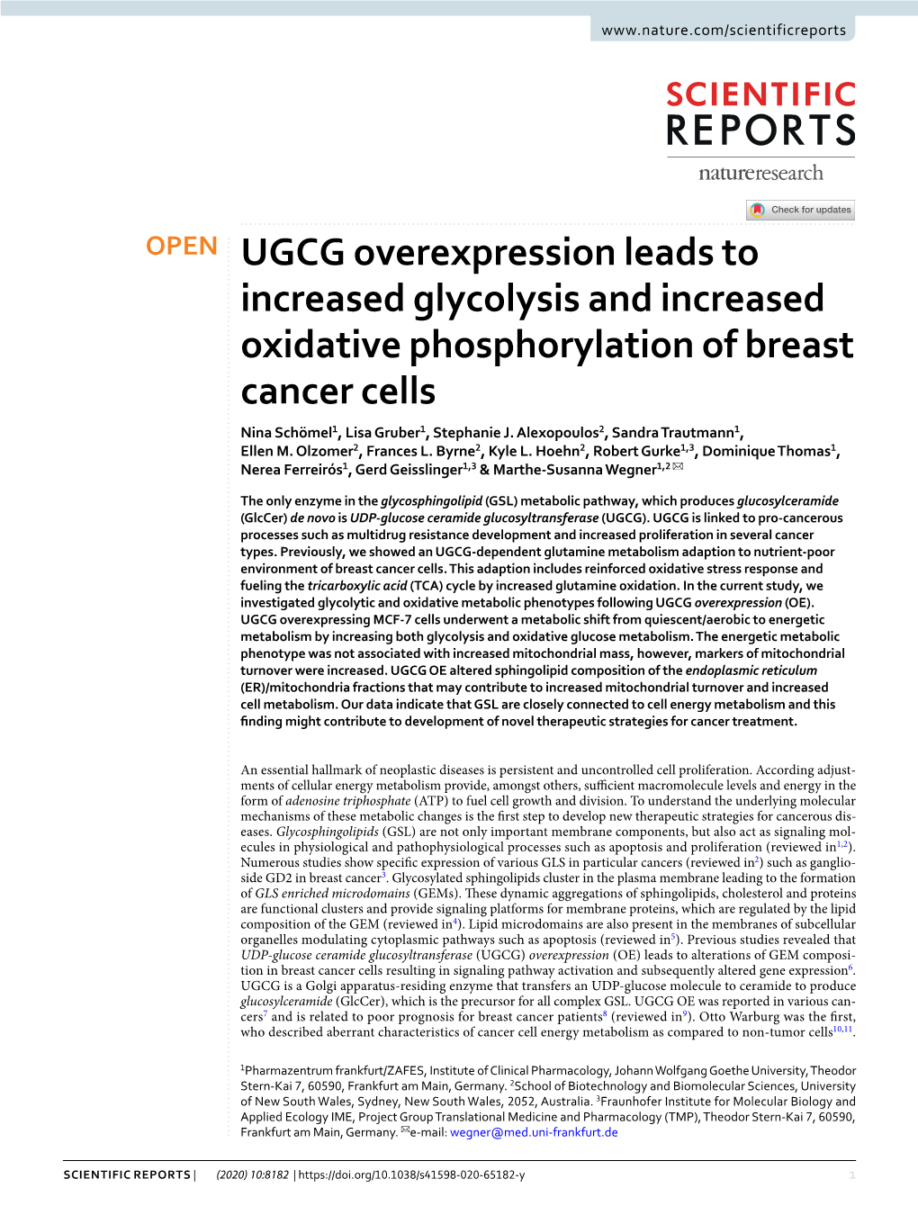 UGCG Overexpression Leads to Increased Glycolysis and Increased Oxidative Phosphorylation of Breast Cancer Cells Nina Schömel1, Lisa Gruber1, Stephanie J