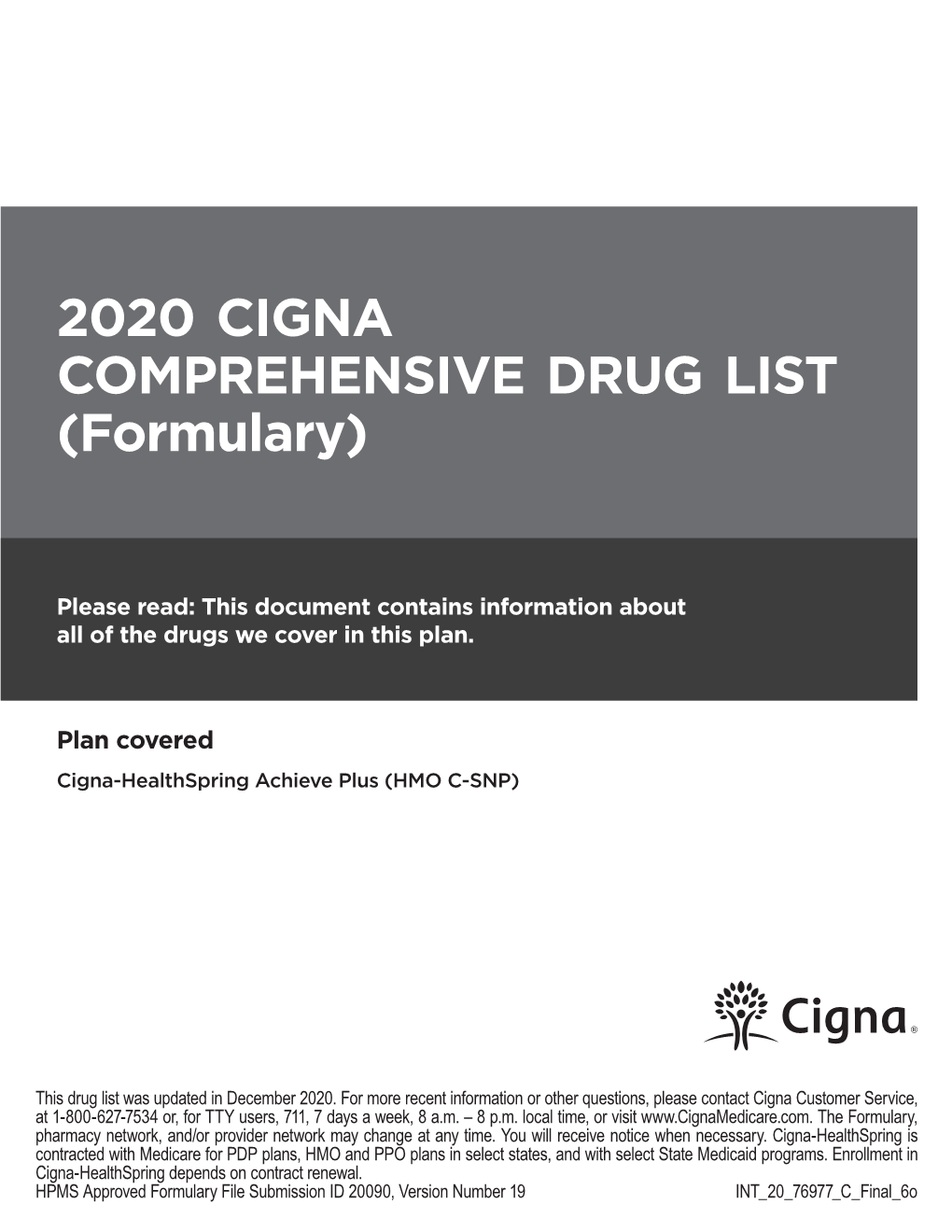2020 CIGNA COMPREHENSIVE DRUG LIST (Formulary)
