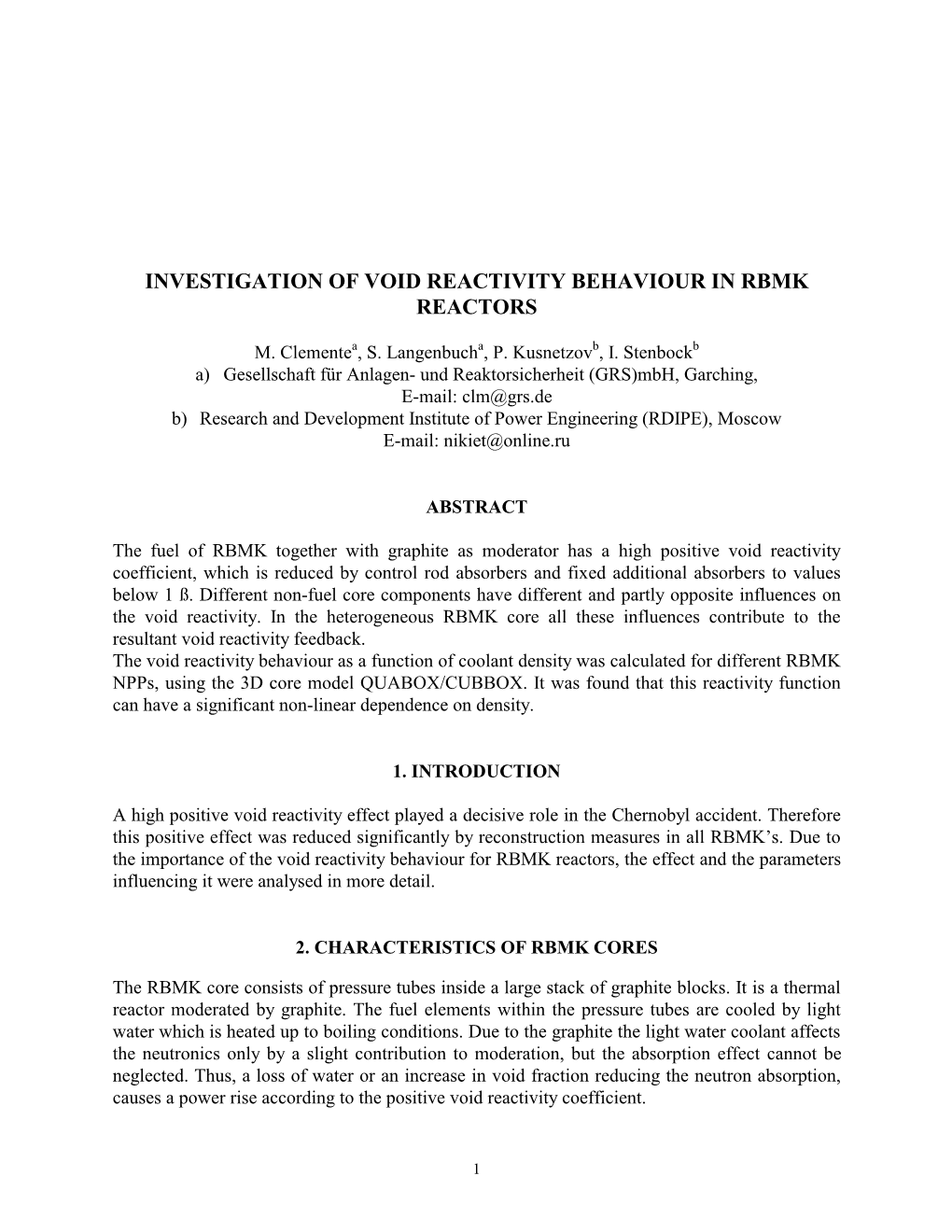 Investigation of Void Reactivity Behaviour in Rbmk Reactors