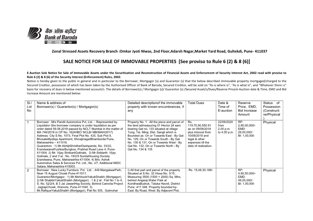 SALE NOTICE for SALE of IMMOVABLE PROPERTIES [See Proviso to Rule 6 (2) & 8 (6)]