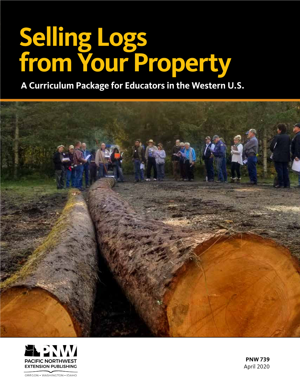 Selling Logs from Your Property a Curriculum Package for Educators in the Western U.S