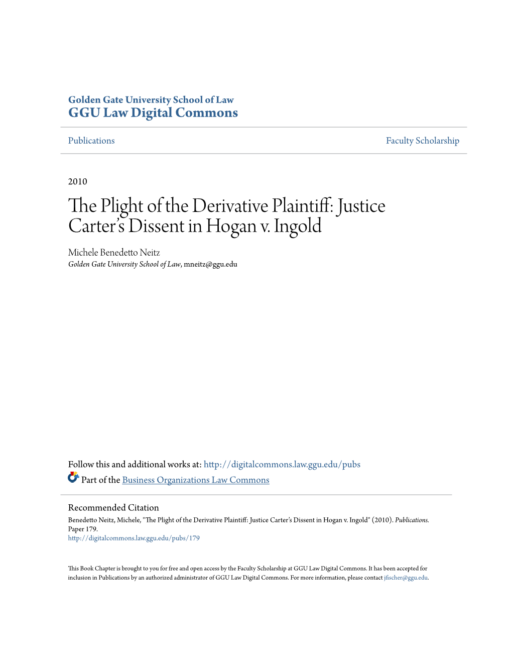 The Plight of the Derivative Plaintiff: Justice Carter’S Dissent in Hogan V