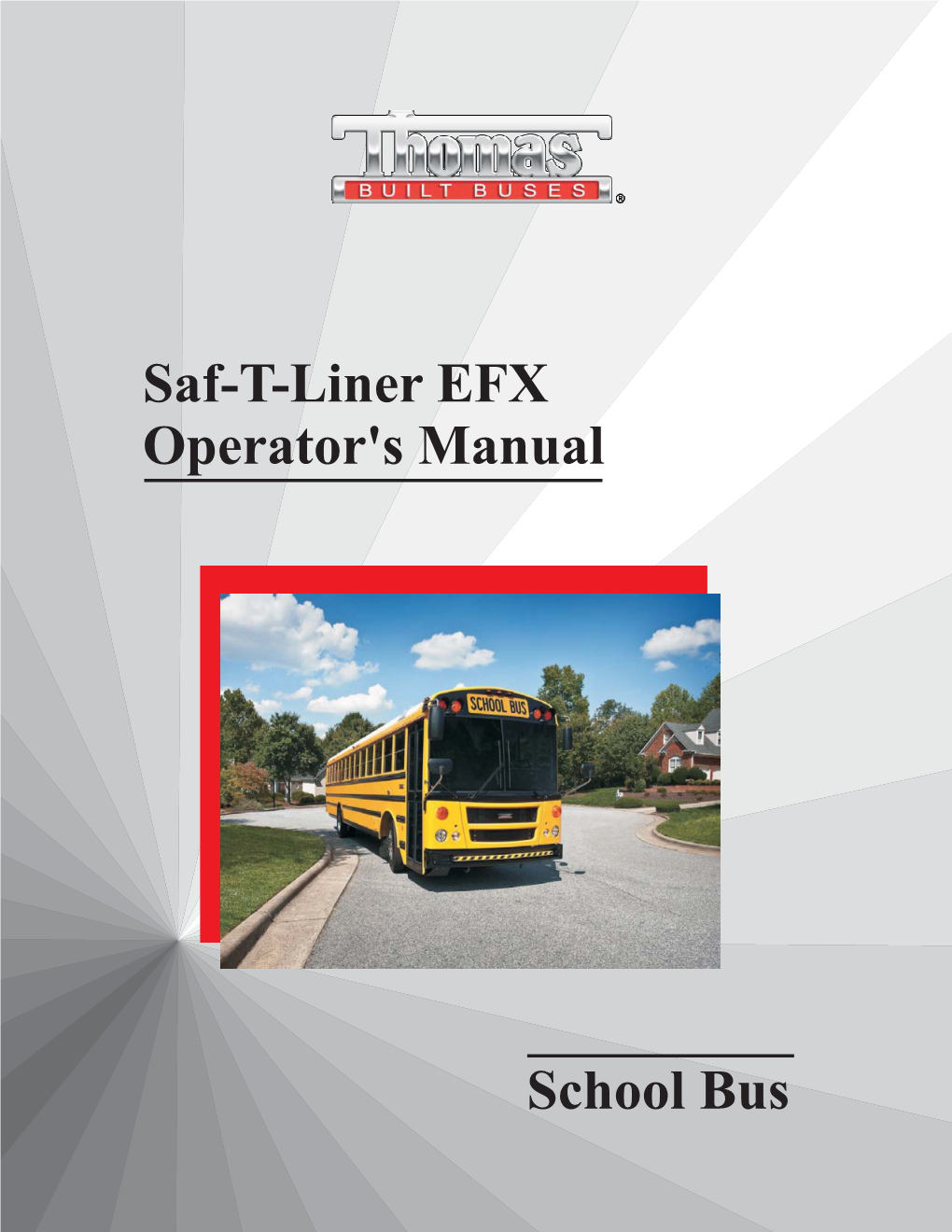 Saf-T-Liner EFX Operator's Manual School
