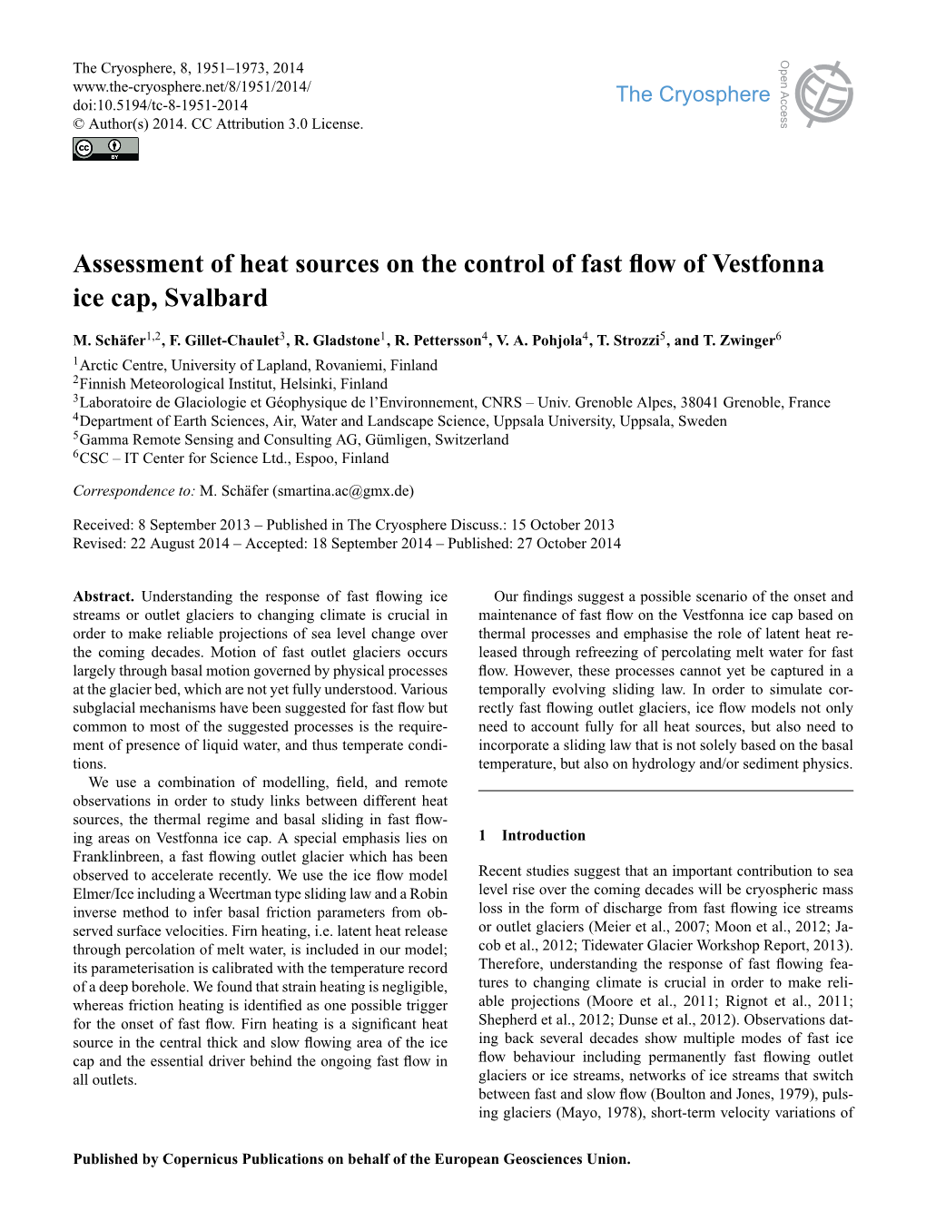 Assessment of Heat Sources on the Control of Fast Flow of Vestfonna Ice