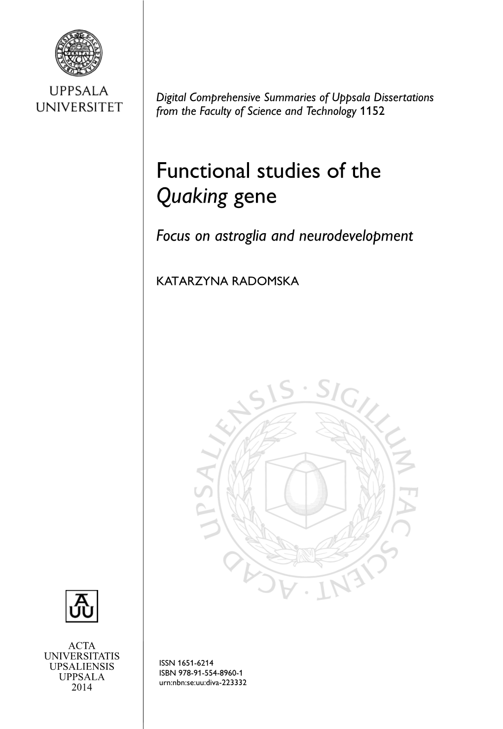 Functional Studies of the Quaking Gene