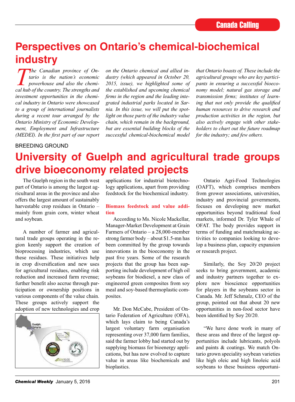 Perspectives on Ontario's Chemical-Biochemical Industry University of Guelph and Agricultural Trade Groups Drive Bioeconomy Re