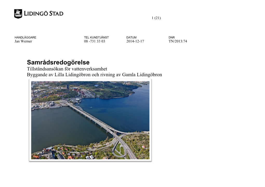 Samrådsredogörelse Tillståndsansökan För Vattenverksamhet Byggande Av Lilla Lidingöbron Och Rivning Av Gamla Lidingöbron