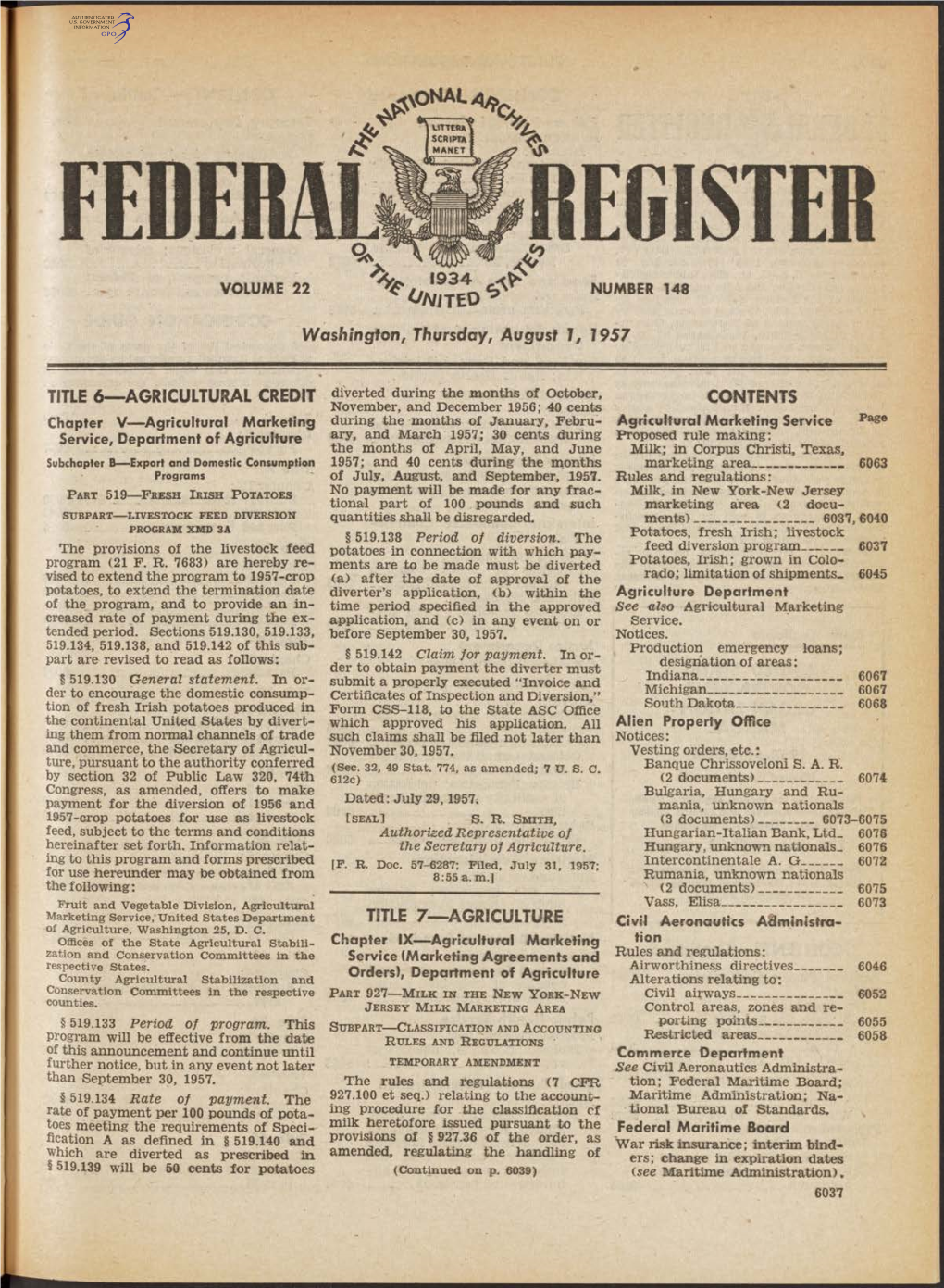 FEDERAL REGISTER '9 3 4 ^ VOLUME 22 NUMBER 148 * Tjnrtto ^ Washington, Thursday, August 1, 1957