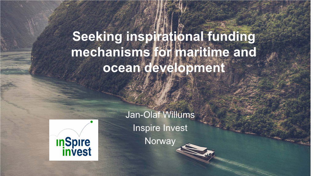 Seeking Inspirational Funding Mechanisms for Maritime and Ocean Development