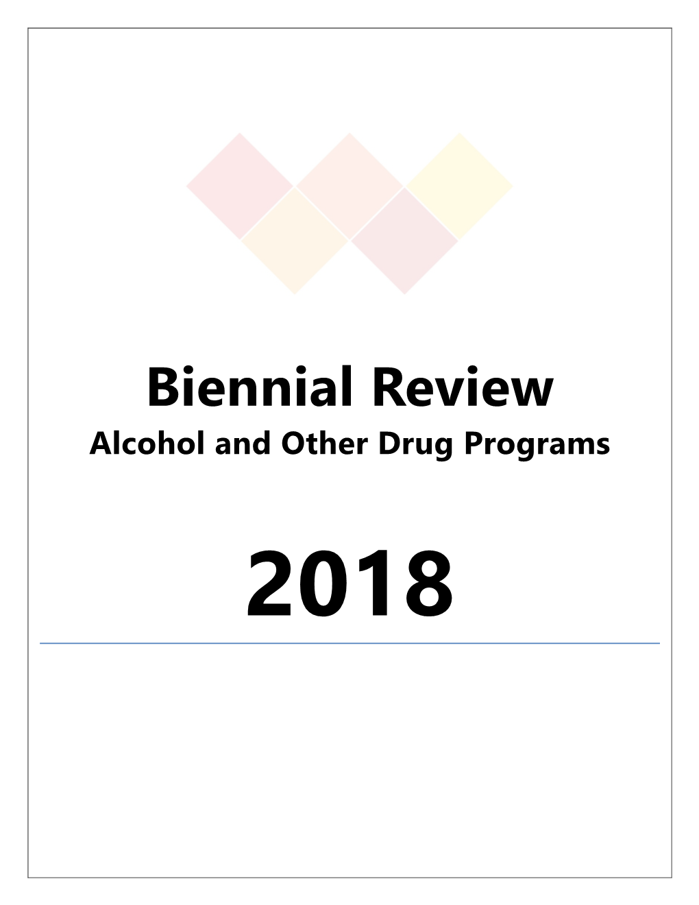 Biennial Review Alcohol and Other Drug Programs
