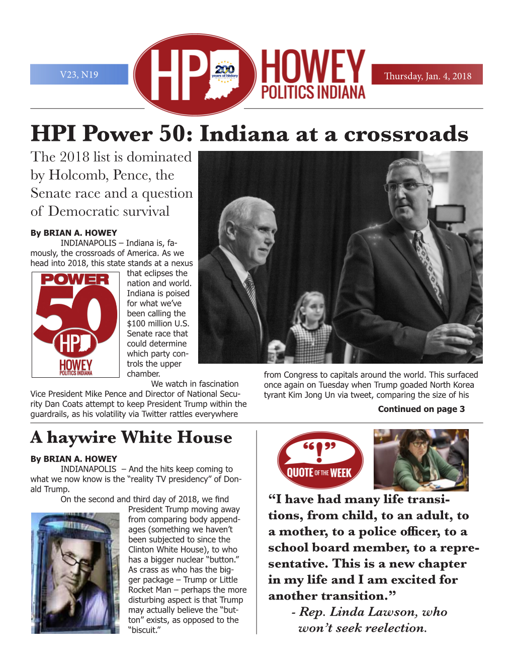 HPI Power 50: Indiana at a Crossroads the 2018 List Is Dominated by Holcomb, Pence, the Senate Race and a Question of Democratic Survival by BRIAN A