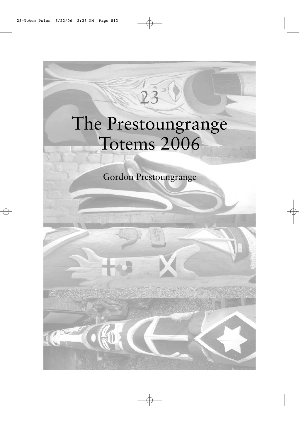 23-Totem Poles 6/22/06 2:36 PM Page 813