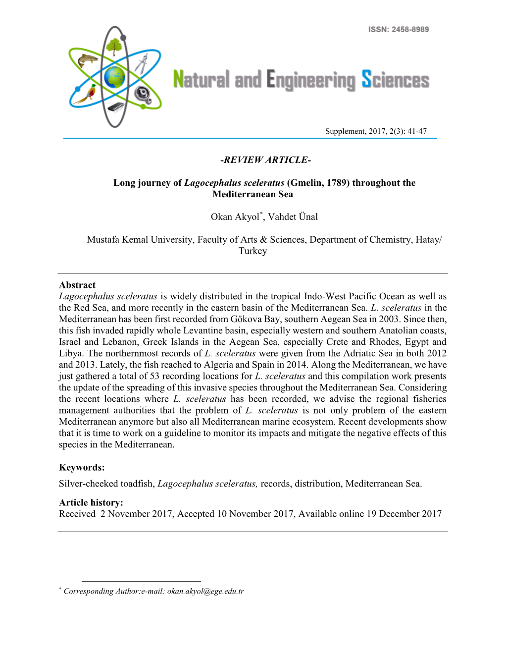 REVIEW ARTICLE- Long Journey of Lagocephalus Sceleratus (Gmelin, 1789) Throughout the Mediterranean Sea Okan Akyol*, Vahdet Ün