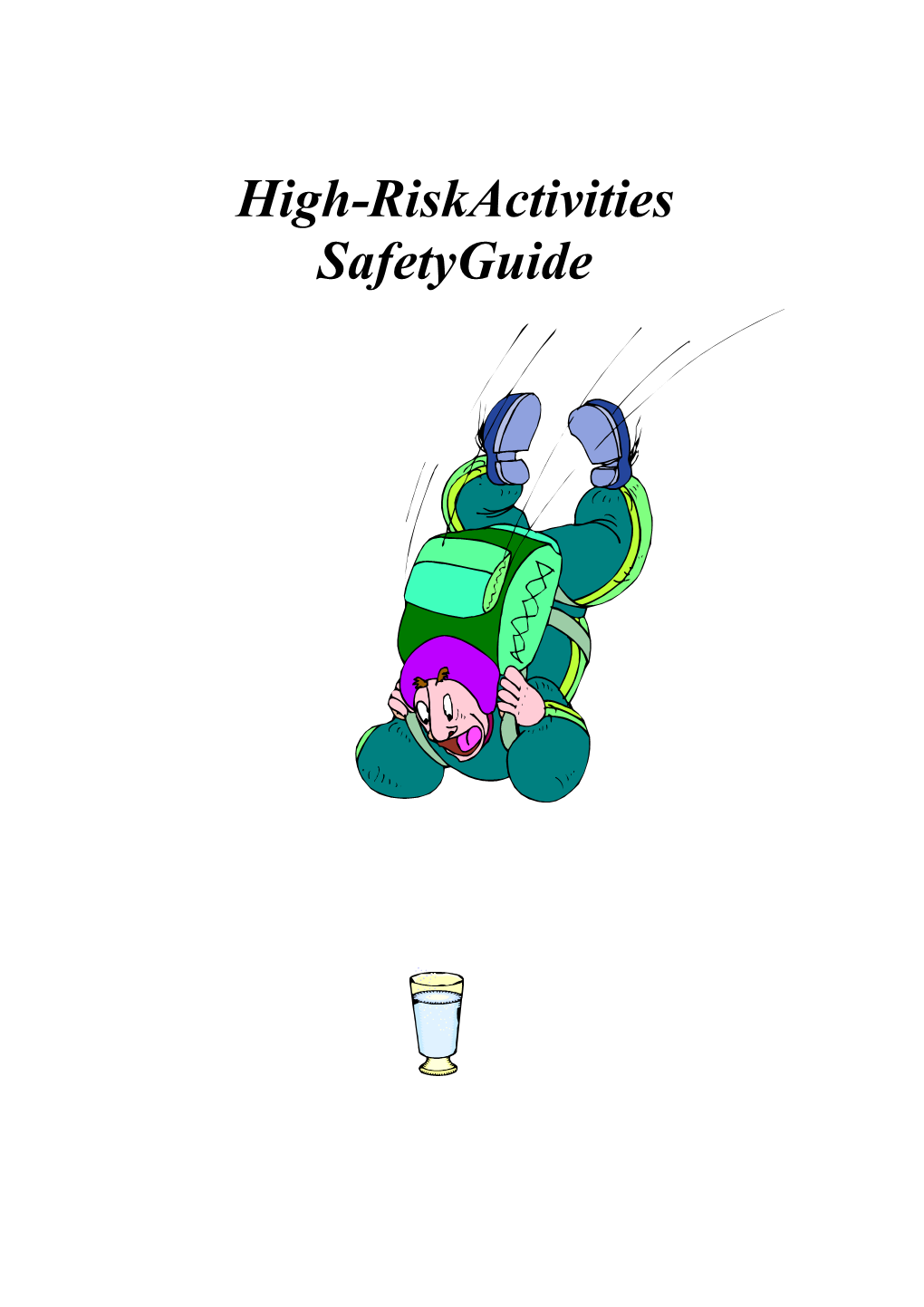 High Risk Activity Safety Guide