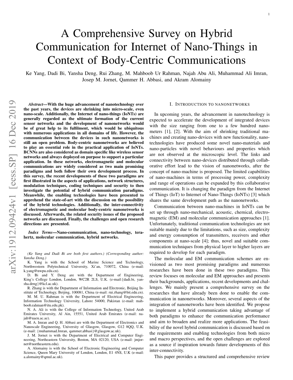 A Comprehensive Survey on Hybrid Communication for Internet of Nano-Things in Context of Body-Centric Communications Ke Yang, Dadi Bi, Yansha Deng, Rui Zhang, M
