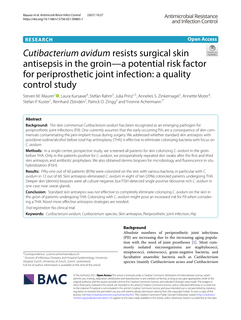 Cutibacterium Avidum Resists Surgical Skin Antisepsis in the Groin—A Potential Risk Factor for Periprosthetic Joint Infection: a Quality Control Study Steven M