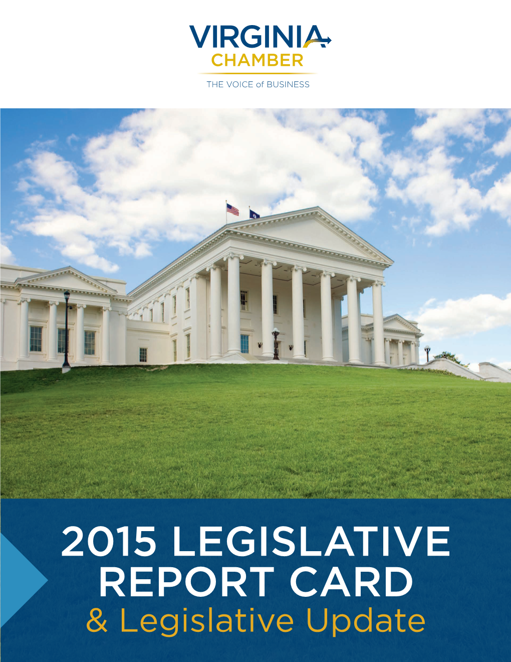 2015 LEGISLATIVE REPORT CARD & Legislative Update LEGISLATOR of the YEAR