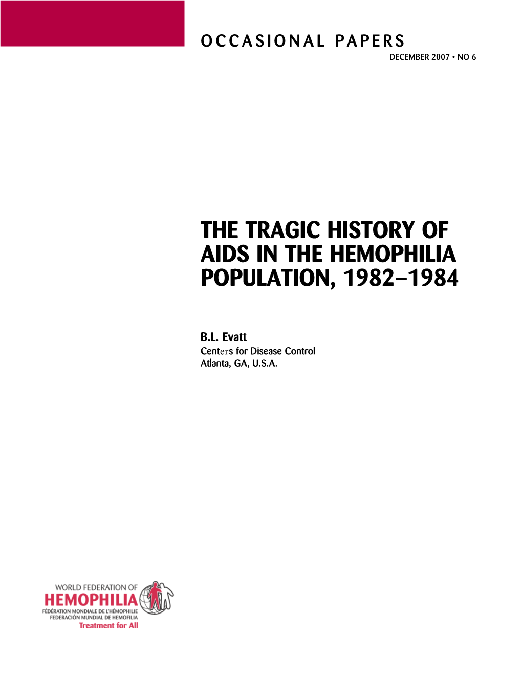 The Tragic History of Aids in the Hemophilia Population, 1982–1984