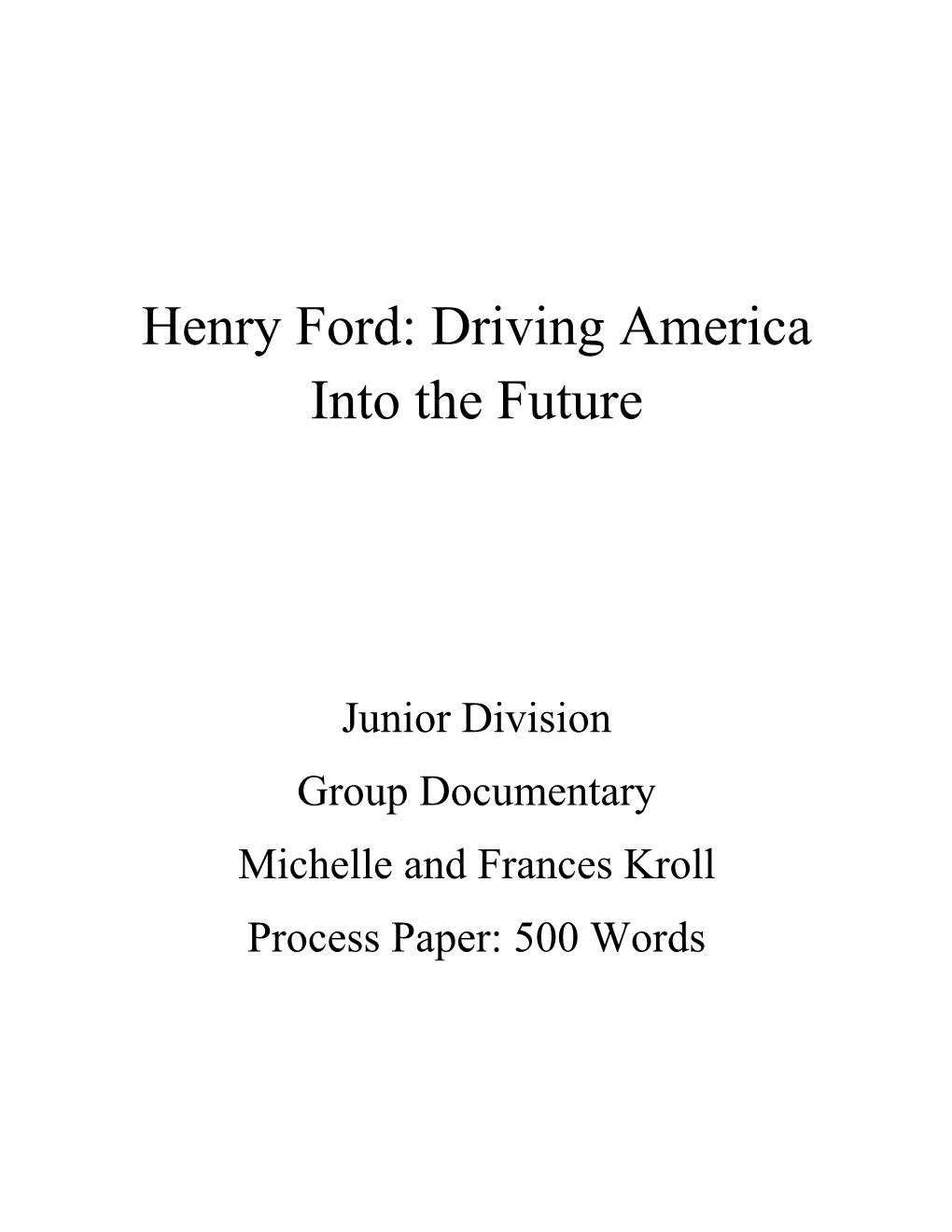 Henry Ford: Driving America Into the Future