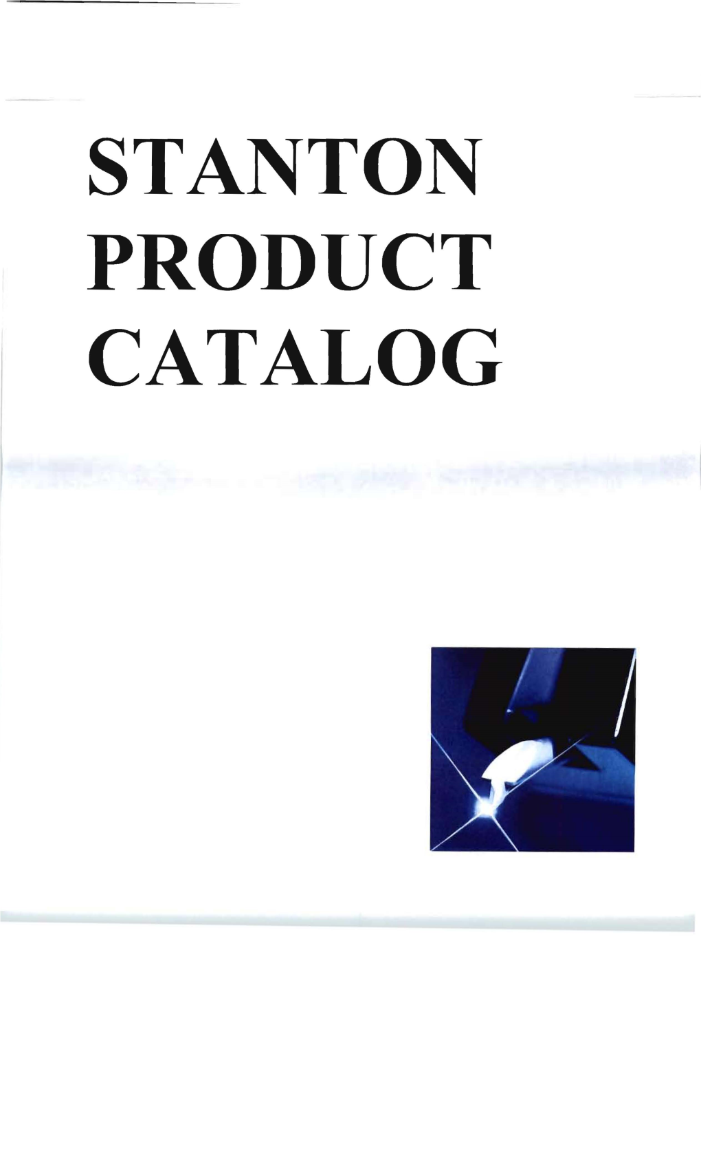 Stanton Product Catalog the Choice of the Professionals '