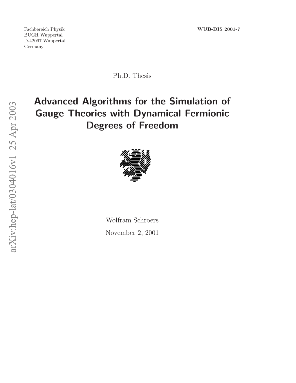 Advanced Algorithms for the Simulation of Gauge Theories With