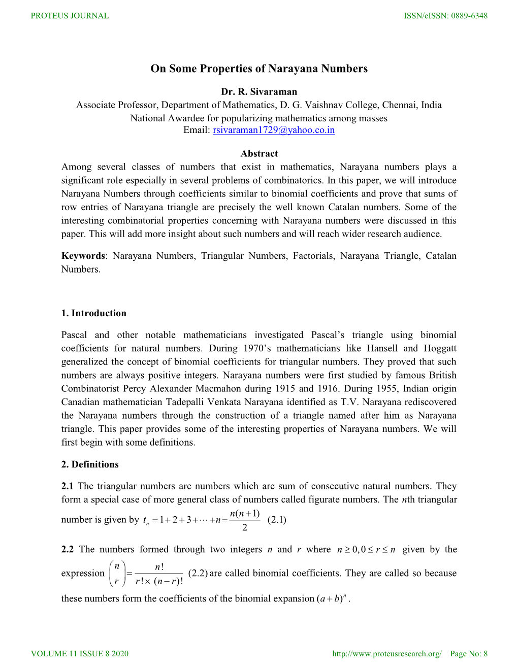 On Some Properties of Narayana Numbers