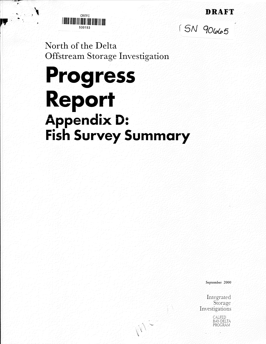 Progress Report Appendix D: Fish Survey Summary