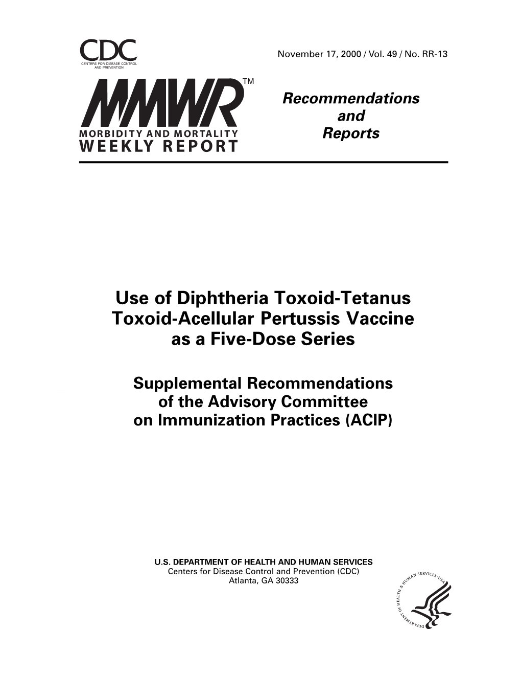 Use of Diphtheria Toxoid-Tetanus Toxoid-Acellular Pertussis Vaccine As a Five-Dose Series