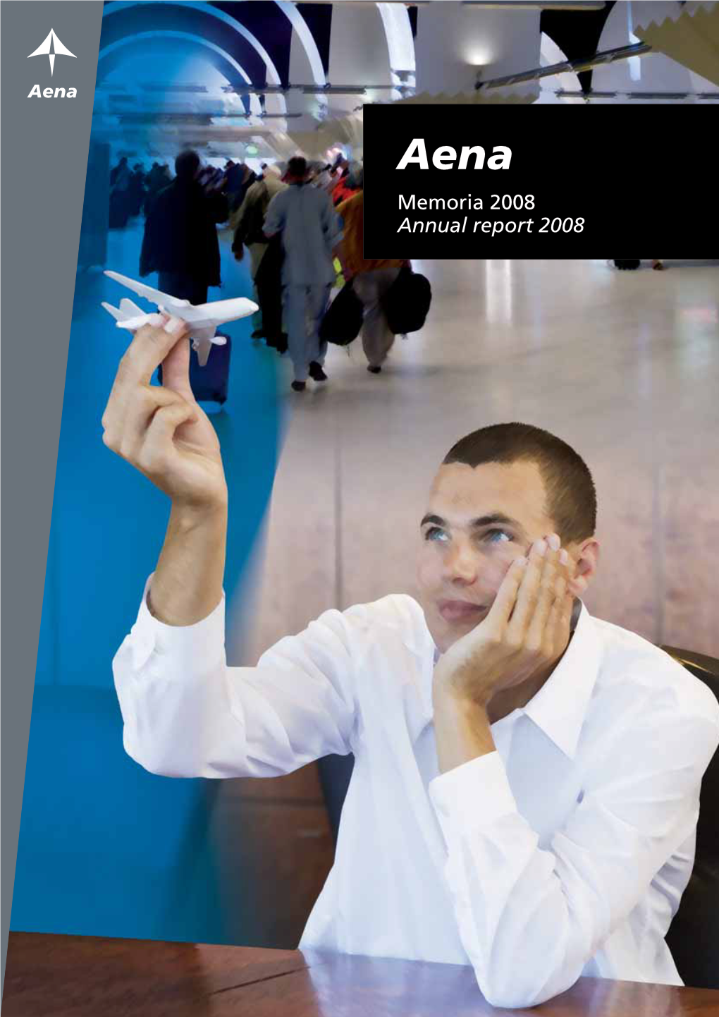 Aena Memoria 2008 Annual Report 2008 Memoria Annual Report