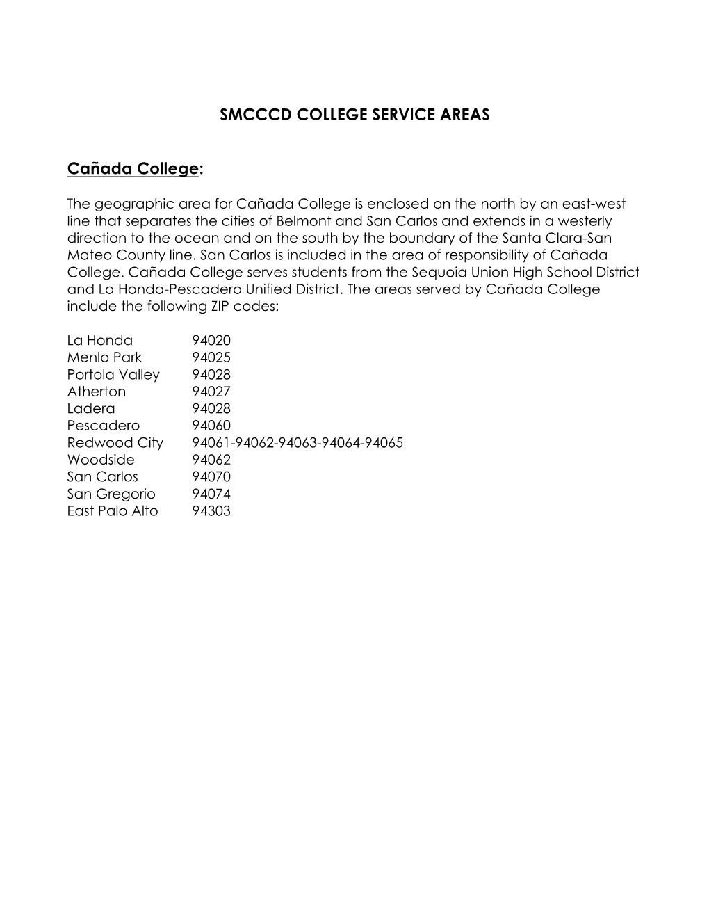 SMCCCD COLLEGE SERVICE AREAS Cañada College