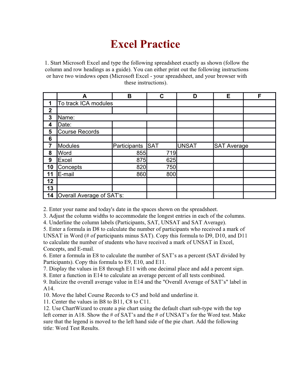 2. Enter Your Name and Today's Date in the Spaces Shown on the Spreadsheet