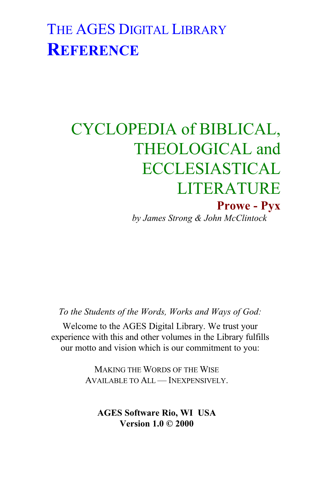 CYCLOPEDIA of BIBLICAL, THEOLOGICAL and ECCLESIASTICAL LITERATURE Prowe - Pyx by James Strong & John Mcclintock